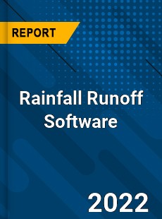 Worldwide Rainfall Runoff Software Market