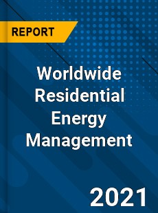 Worldwide Residential Energy Management Market