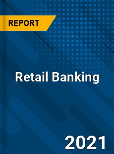 Worldwide Retail Banking Market