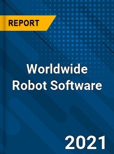 Worldwide Robot Software Market