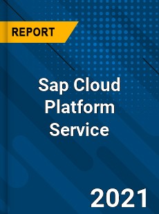 Worldwide Sap Cloud Platform Service Market