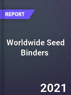 Worldwide Seed Binders Market