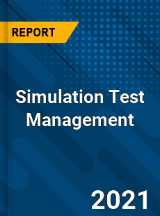 Worldwide Simulation Test Management Market