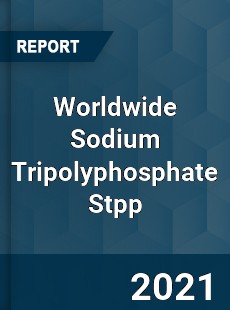 Worldwide Sodium Tripolyphosphate Stpp Market