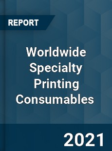 Worldwide Specialty Printing Consumables Market