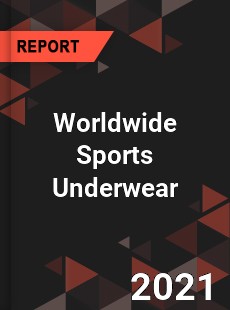 Worldwide Sports Underwear Market