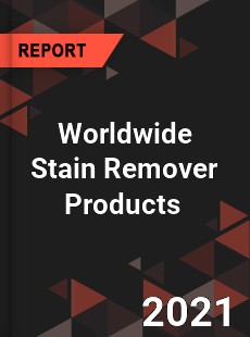 Worldwide Stain Remover Products Market