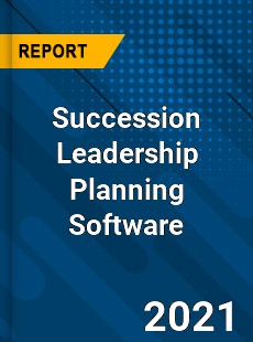 Worldwide Succession Leadership Planning Software Market