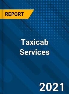 Worldwide Taxicab Services Market