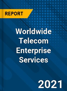 Worldwide Telecom Enterprise Services Market