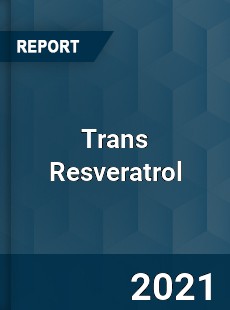 Worldwide Trans Resveratrol Market