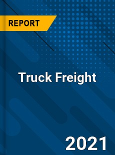 Worldwide Truck Freight Market