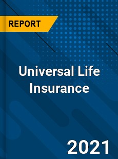 Worldwide Universal Life Insurance Market