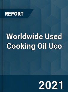 Worldwide Used Cooking Oil Uco Market