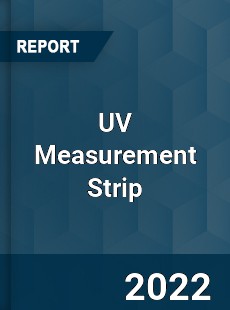 Worldwide UV Measurement Strip Market