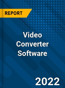 Worldwide Video Converter Software Market