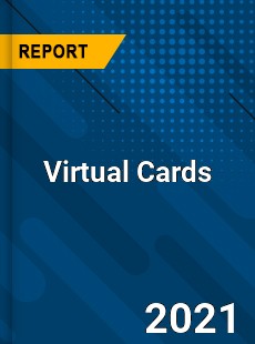 Worldwide Virtual Cards Market