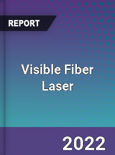 Worldwide Visible Fiber Laser Market