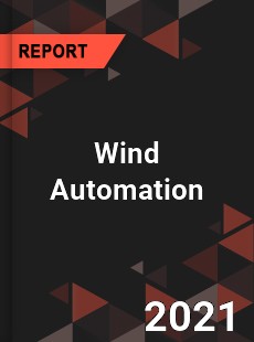 Worldwide Wind Automation Market